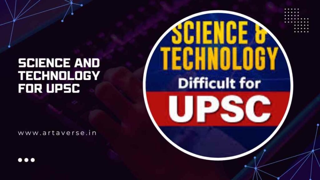 science and technology for upsc
