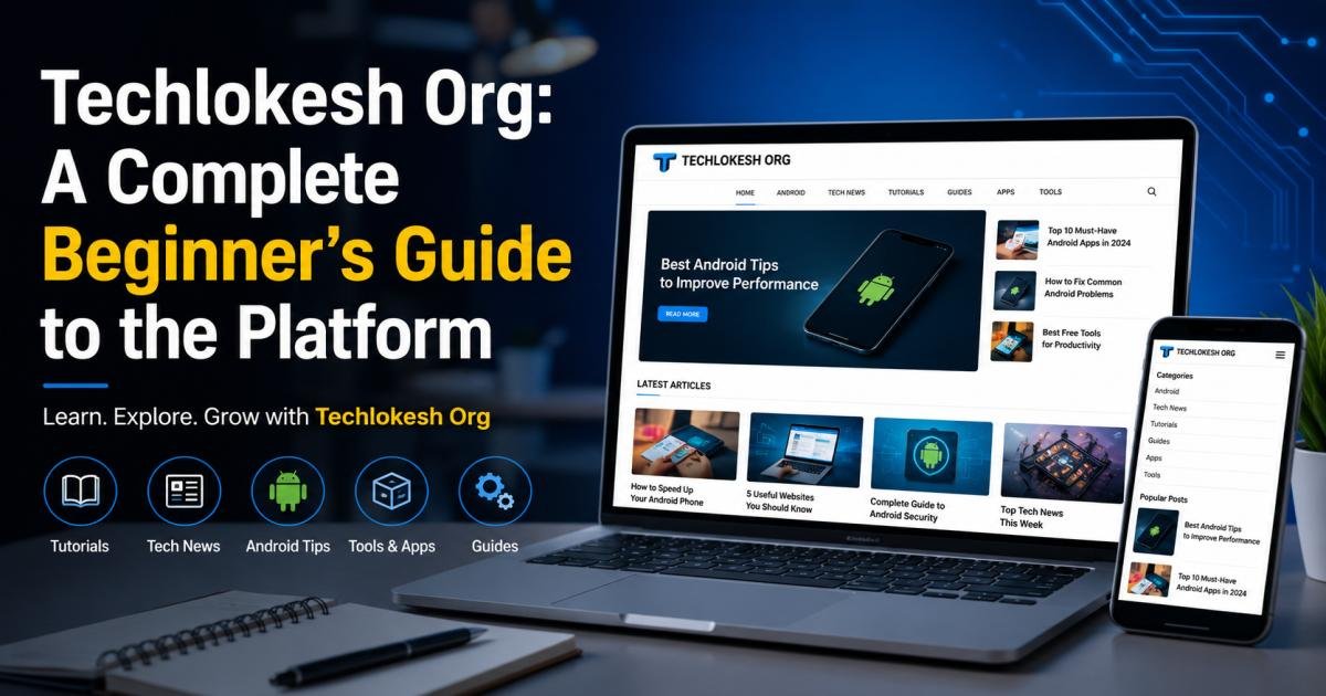 Techlokesh Org: A Complete Beginner's Guide to the Platform